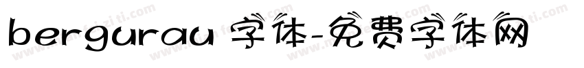 bergurau 字体字体转换